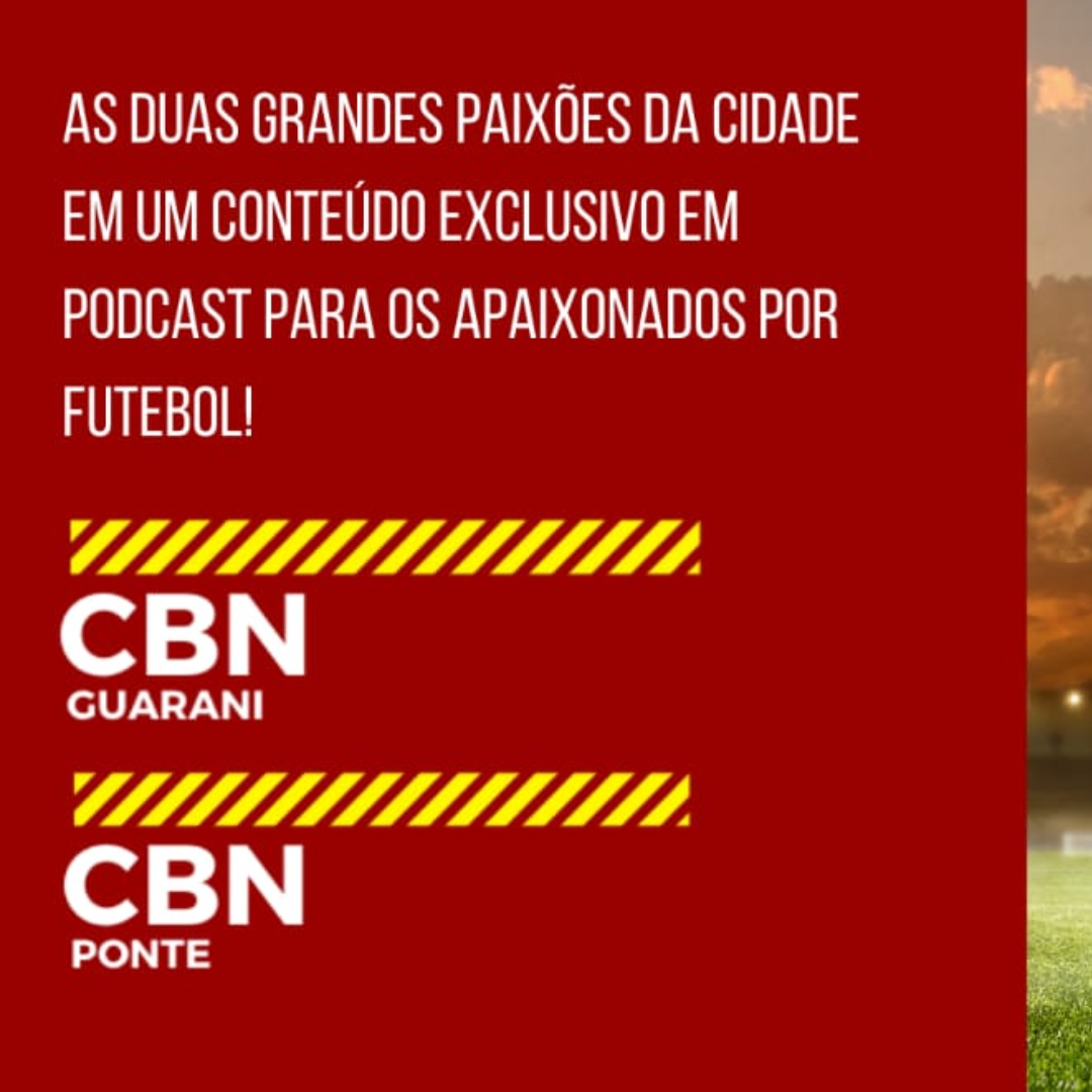 Podcasts CBN Ponte e CBN Guarani – ouçam os episódios