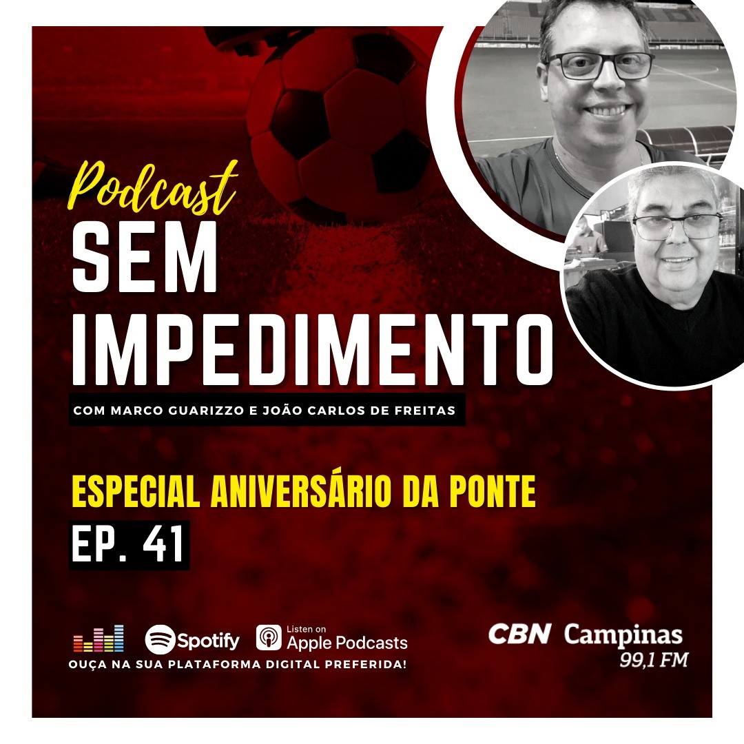 Sem Impedimento – Ep. 41: Especial aniversário da Ponte