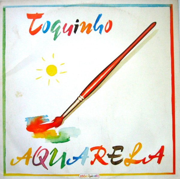 A história da bela canção Aquarela