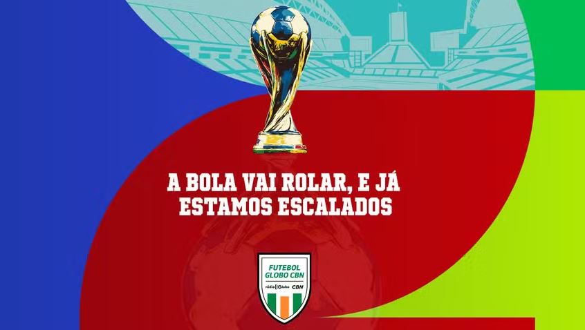 Futebol Globo CBN na Copa do Mundo de 2026
